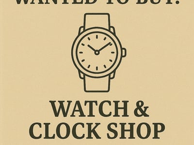 WANTED: Watch & Clock Shop in Australia - Buyer Ready image