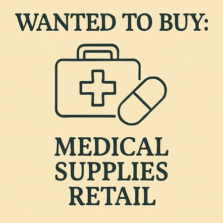 WANTED: Medical Supplies Retail in Australia - Buyer Ready