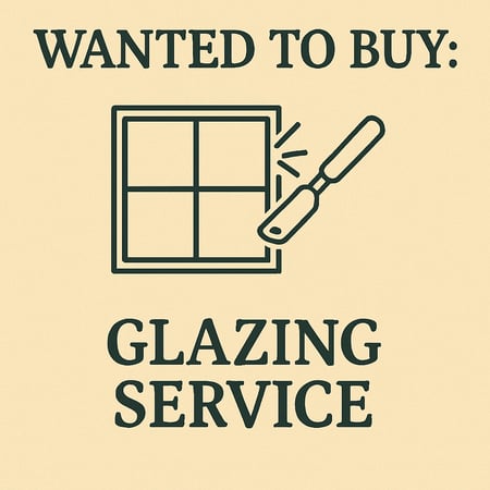 WANTED: Glazing Service in Australia - Buyer Ready