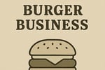 WANTED: Burgers Business in Australia - Buyer Ready