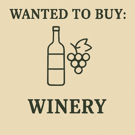WANTED: Winery in Australia - Buyer Ready
