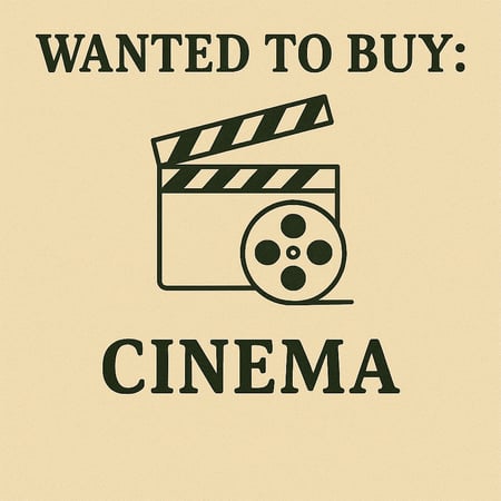 WANTED: Cinema in Australia - Buyer Ready
