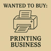 WANTED: Printing Business in Australia - Buyer Ready image
