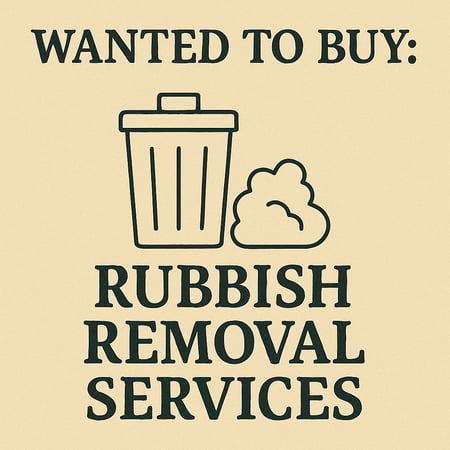 WANTED: Rubbish Removal Services in Australia - Buyer Ready