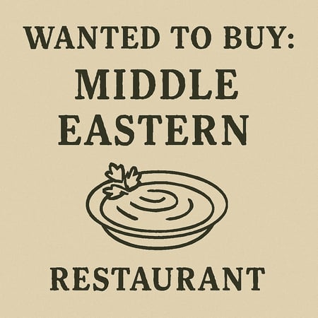 WANTED: Middle Eastern Restaurant Business in Australia - Buyer Ready