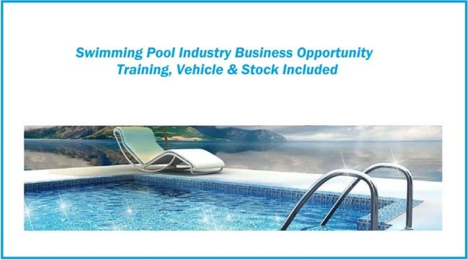 Swimming Pool Industry Business Opportunity Training, Vehicle & Stock Included
