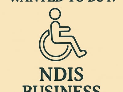 WANTED: NDIS Business in Australia - Buyer Ready image