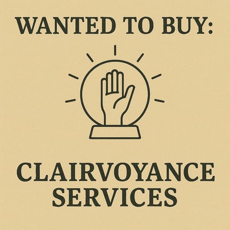 WANTED: Clairvoyance Services in Australia - Buyer Ready