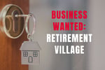 WANTED: Retirement Village Business in Australia - Buyer Ready