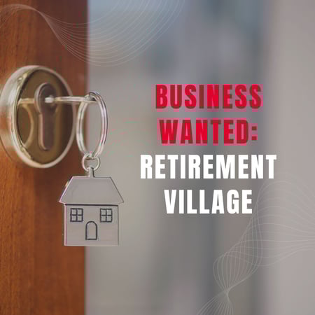 WANTED: Retirement Village Business in Australia - Buyer Ready