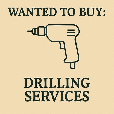 WANTED: Drilling Services in Australia - Buyer Ready