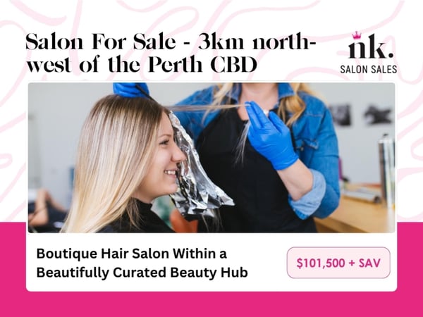 Boutique Hair Salon Within a Beautifully Curated Beauty Hub, 3km north-west of the Perth CBD