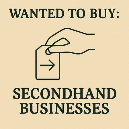 WANTED: Secondhand Businesses in Australia - Buyer Ready