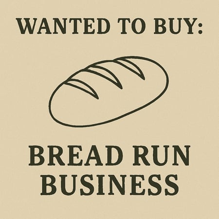 WANTED: Bread Run Business in Australia - Buyer Ready