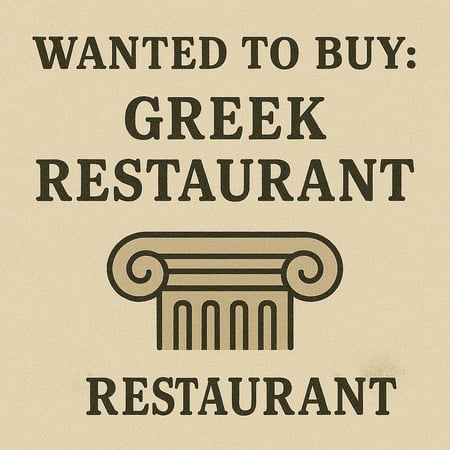 WANTED: Greek Restaurant Business in Australia - Buyer Ready