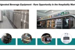 Refrigerated Beverage Equipment - Rare Opportunity in the Hospitality Market