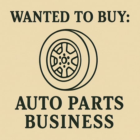 WANTED: Auto Parts Business in Australia - Buyer Ready