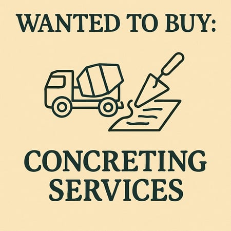 WANTED: Concreting Services in Australia - Buyer Ready
