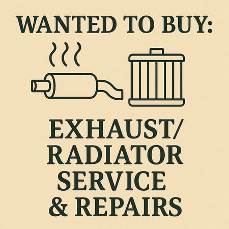 WANTED: Exhaust / Radiator Service & Repairs in Australia - Buyer Ready
