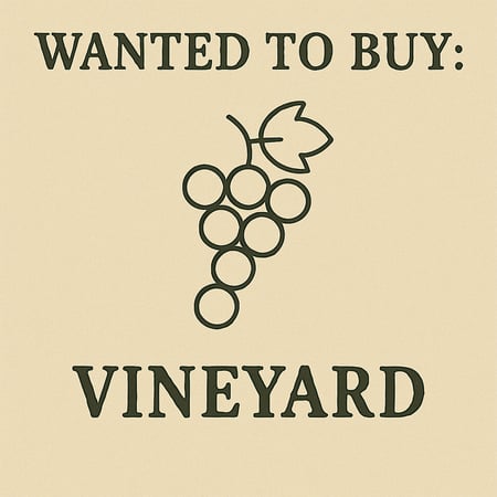 WANTED: Vineyard in Australia - Buyer Ready