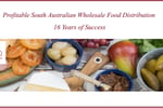 Profitable South Australian Wholesale Food Distribution 16 Years of Success