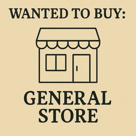 WANTED: General Store in Australia - Buyer Ready