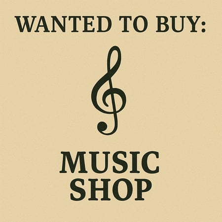 WANTED: Music Shop in Australia - Buyer Ready