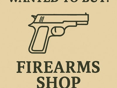 WANTED: Firearms Shop in Australia - Buyer Ready image