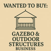 WANTED: Gazebo & Outdoor Structures Business in Australia - Buyer Ready image