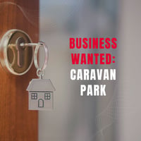 WANTED: Caravan Park Business in Australia - Buyer Ready image