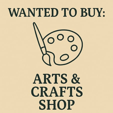 WANTED: Arts & Crafts Shop in Australia - Buyer Ready