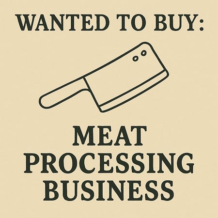 WANTED: Meat Processing Business in Australia - Buyer Ready