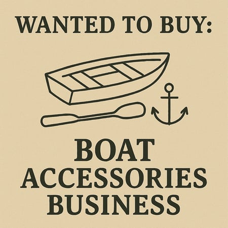 WANTED: Boat Accessories Business in Australia - Buyer Ready