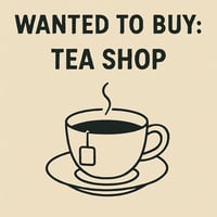 WANTED: Tea Shop Business in Australia - Buyer Ready image