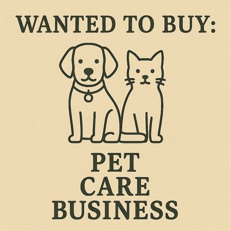WANTED: Pet Care Business in Australia - Buyer Ready