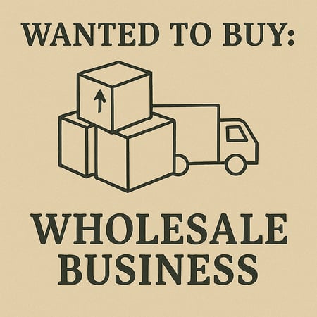 WANTED: Wholesale Business in Australia - Buyer Ready