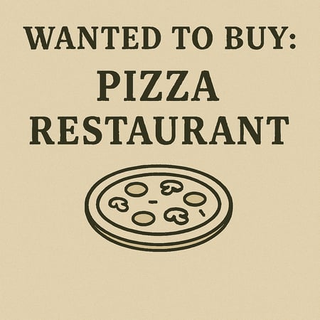 WANTED: Pizza Restaurant Business in Australia - Buyer Ready