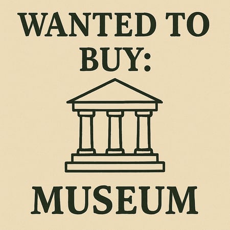 WANTED: Museum in Australia - Buyer Ready