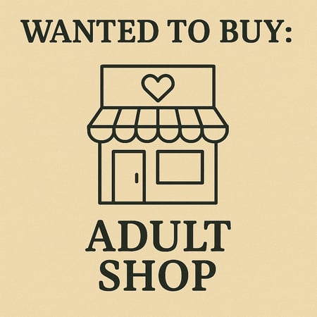 WANTED: Adult Shop in Australia - Buyer Ready