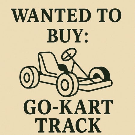 WANTED: Go-Kart Track in Australia - Buyer Ready