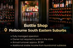 Profitable Bottle Shop for Sale  Melbourne South Eastern Suburbs | Fully Under Management