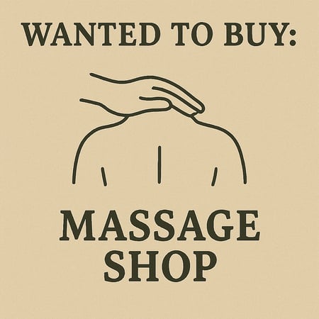 WANTED: Massage Shop in Australia - Buyer Ready