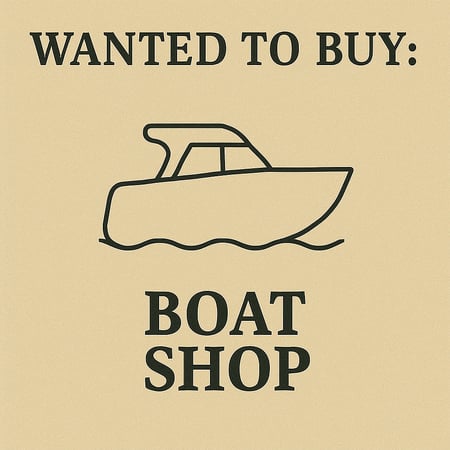 WANTED: Boat Shop in Australia - Buyer Ready