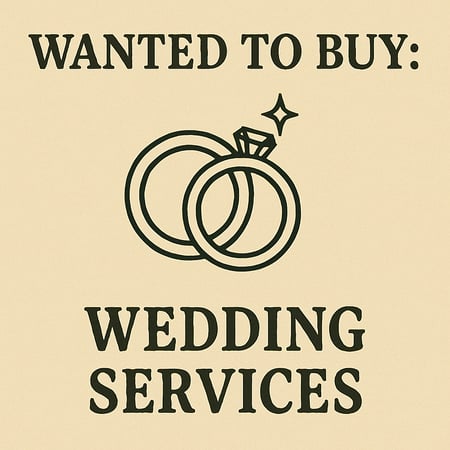 WANTED: Wedding Services in Australia - Buyer Ready