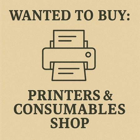 WANTED: Printers & Consumables Shop in Australia - Buyer Ready