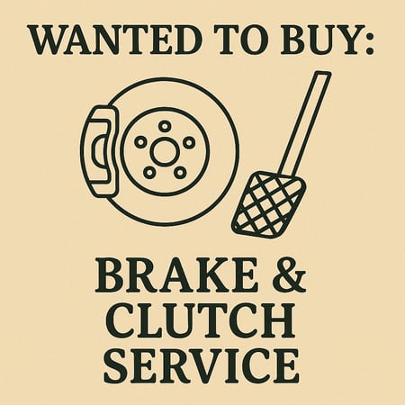 WANTED: Brake and Clutch Service in Australia - Buyer Ready