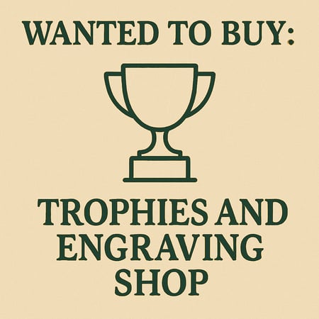 WANTED: Trophies and Engraving Shop in Australia - Buyer Ready