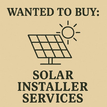 WANTED: Solar Installers Services in Australia - Buyer Ready
