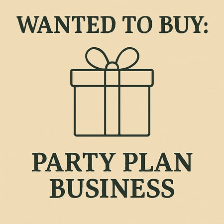 WANTED: Party Plan Business in Australia - Buyer Ready