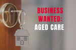 WANTED: Aged Care Business in Australia - Buyer Ready